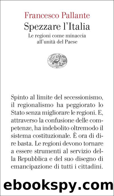 Spezzare l'Italia by Francesco Pallante