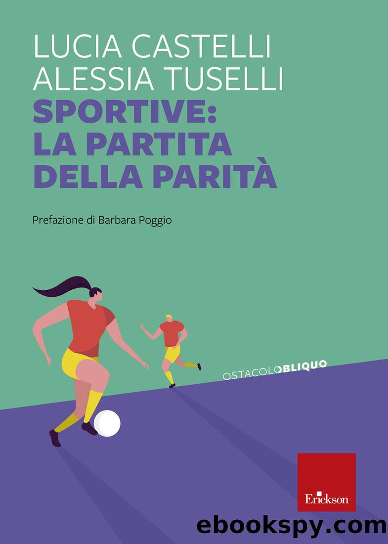 Sportive: la partita della paritÃ  by Lucia Castelli & Alessia Tuselli