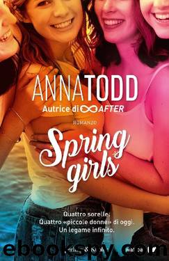 Spring Girls (versione italiana) by Anna Todd