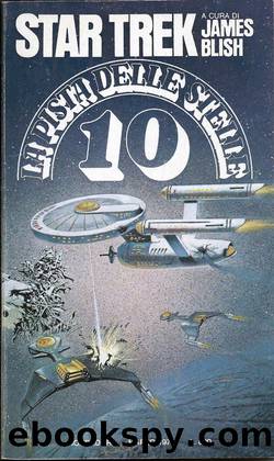 Star Trek. La Pista delle Stelle 10 by James Blish