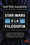 Star Wars e la filosofia by Matteo Saudino