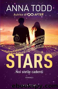 Stars noi stelle cadenti by Anna Todd