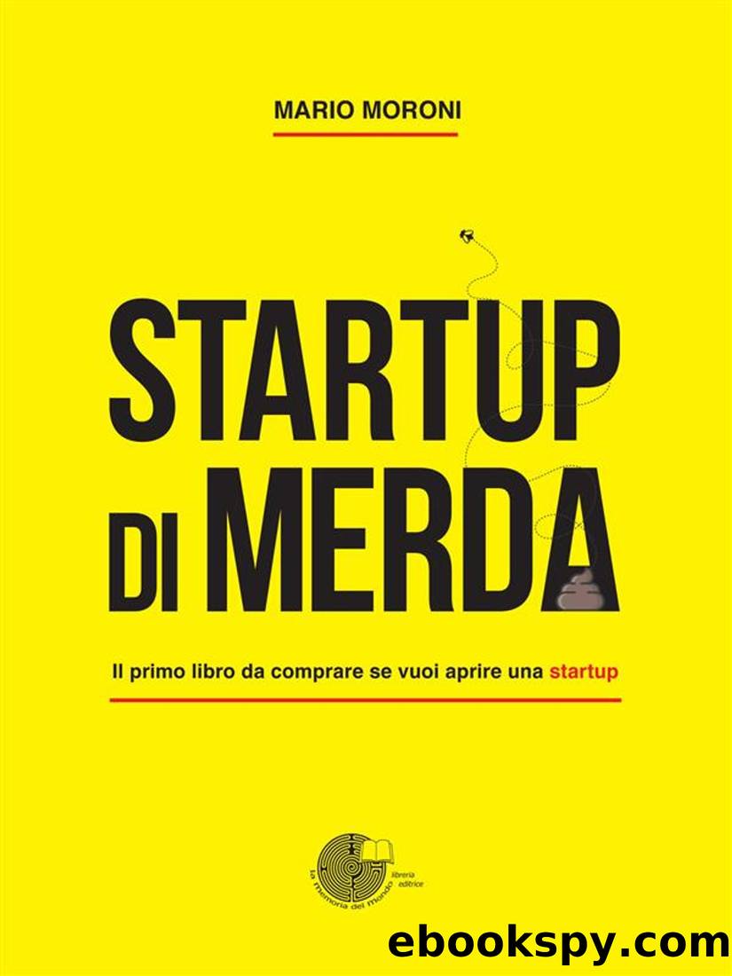 Startup di merda by Mario Moroni