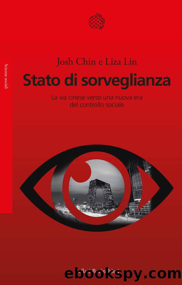 Stato di sorveglianza by Josh Chin & Liza Lin