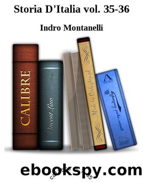 Storia D'Italia vol. 35-36 by Indro Montanelli