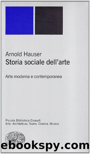 Storia Sociale Dell'arte by Arnold Hauser