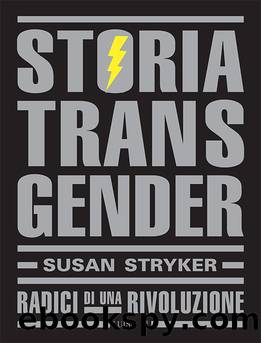 Storia Transgender by Susan Stryker