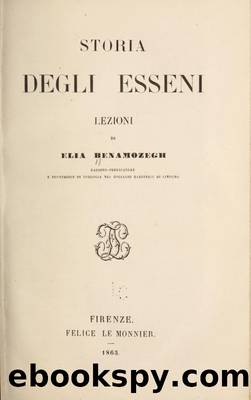 Storia degli Esseni: Lezioni by Elia Benamozegh