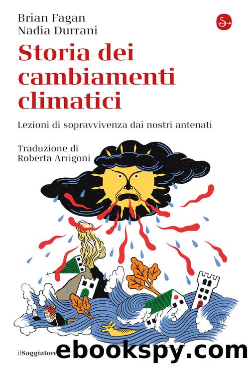 Storia dei cambiamenti climatici by Brian Fagan & Nadia Durrani