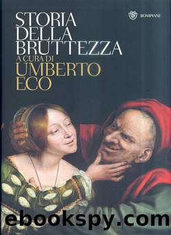 Storia della Bruttezza by Umberto Eco
