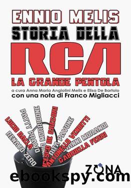 Storia della RCA: La Grande Pentola by Ennio Melis