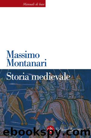 Storia medievale by Massimo Montanari