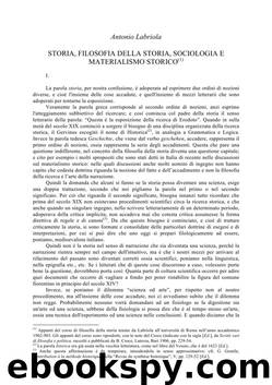 Storia, filosofia della storia, sociologia e materialismo storico by Antonio Labriola