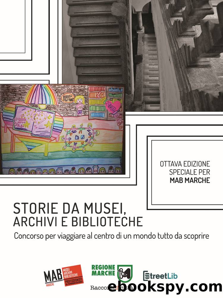 Storie da musei, archivi e bilioteche by AA.VV