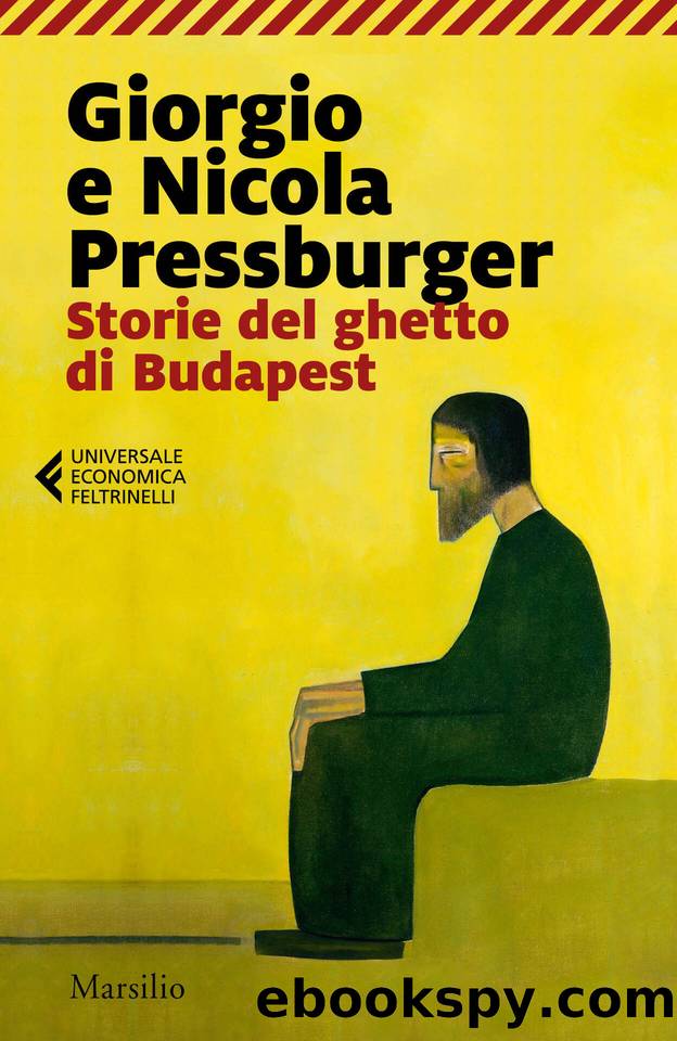 Storie del ghetto di Budapest by Giorgio Pressburger & Nicola Pressburger