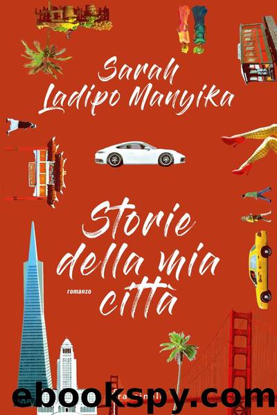 Storie della mia città by Sarah Ladipo Manyika