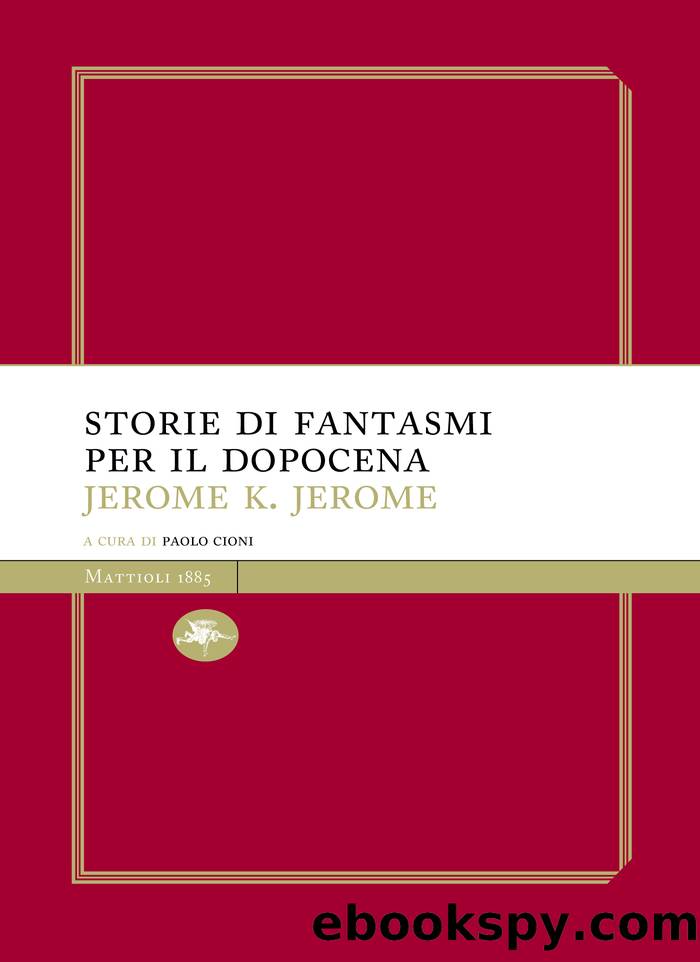 Storie di fantasmi per il dopocena by Jerome K. Jerome