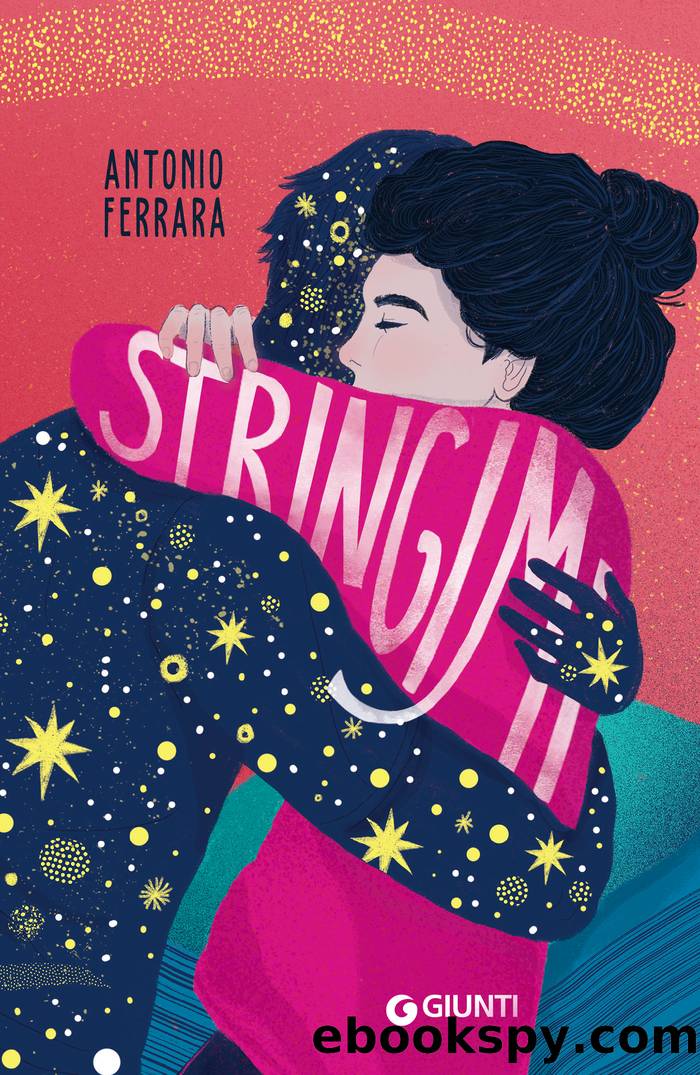 Stringimi by Antonio Ferrara