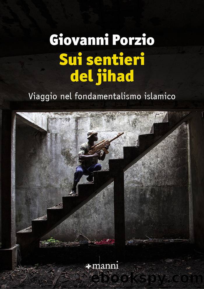 Sui sentieri del jihad by Giovanni Porzio