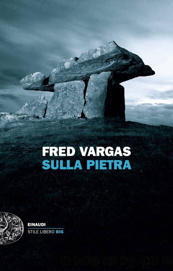 Sulla pietra by Fred Vargas