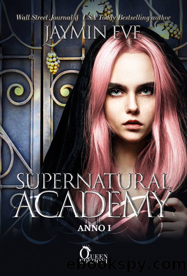 Supernatural Academy--Anno uno by Jaymin Eve
