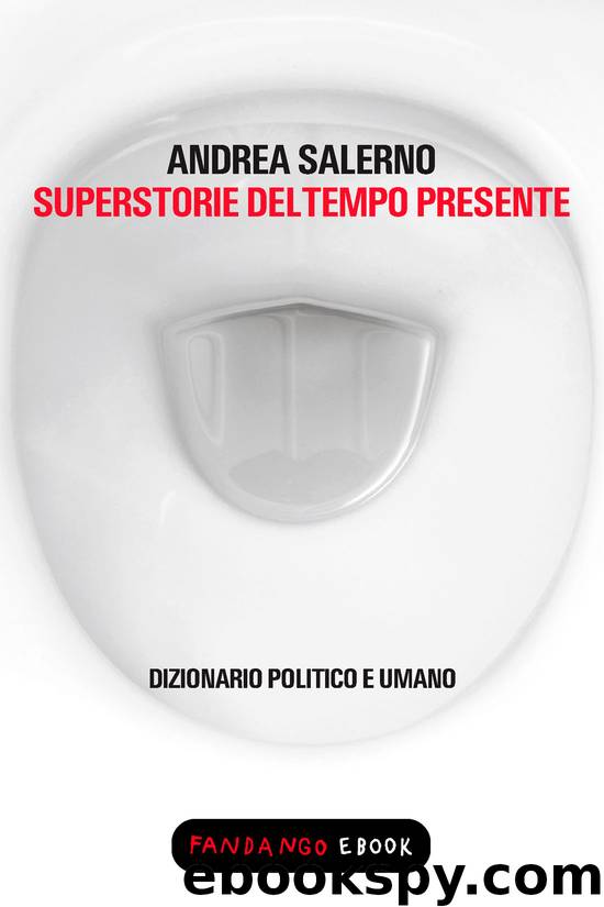 Superstorie del tempo presente by Andrea Salerno