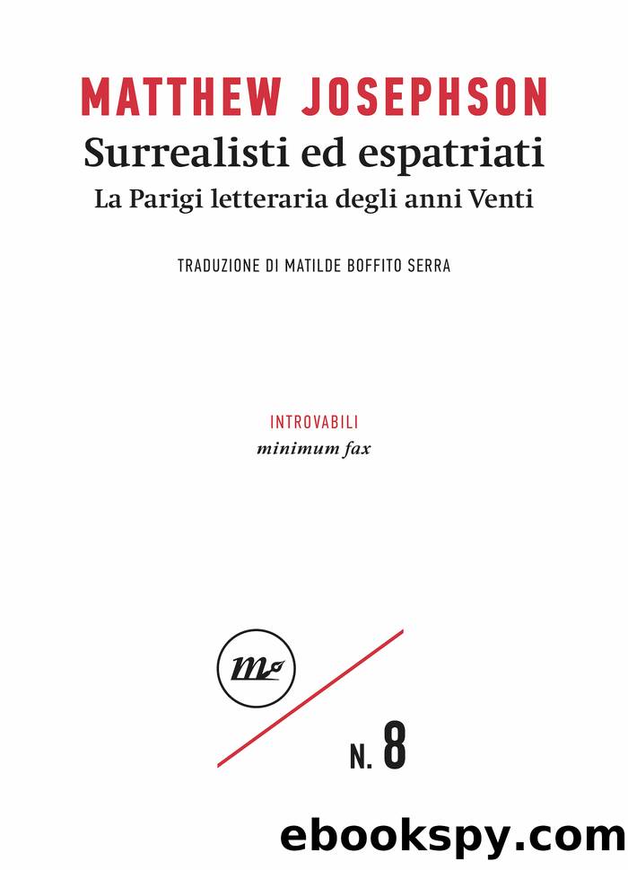 Surrealisti ed espatriati by Josephson Matthew