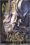 Taltos il ritorno by Anne Rice