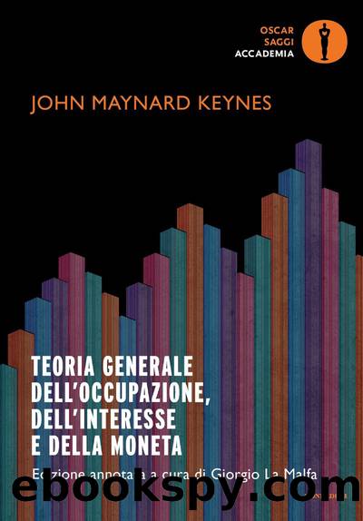 Teoria generale dell'occupazione, dell'interesse, della moneta by John Maynard Keynes