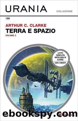 Terra e spazio. Volume 3 by Arthur C. Clarke