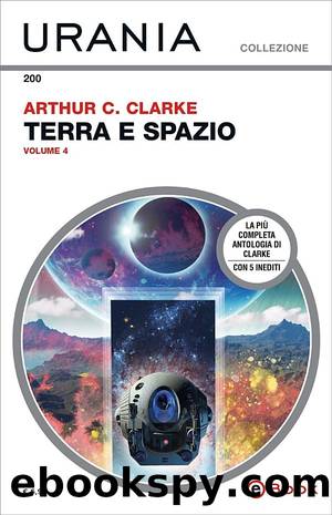 Terra e spazio. Volume 4 by Arthur C. Clarke