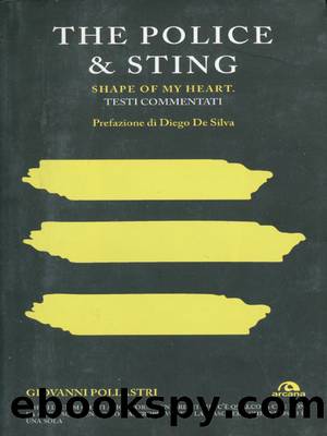 The Police & Sting. Shape of my heart by Giovanni Pollastri;