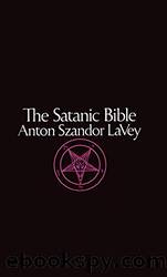 The Satanic Bible by Anton Szandor LaVey