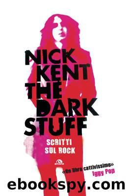 The dark stuff by Nick Kent;