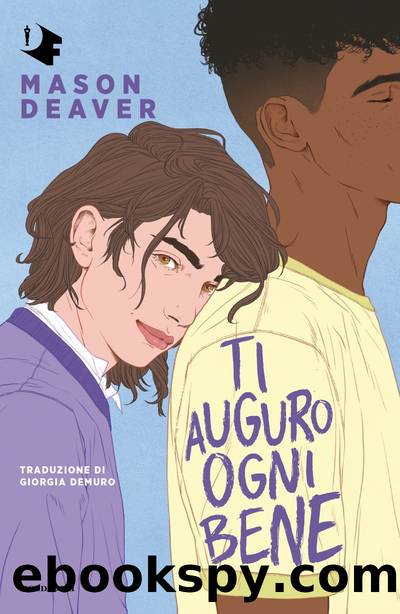 Ti auguro ogni bene by Mason Deaver