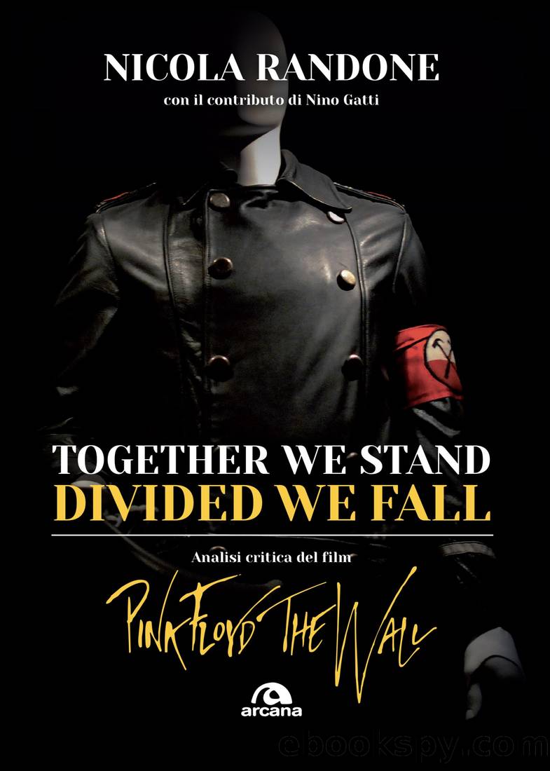 Together we stand, divided we fall by Nicola Randone;