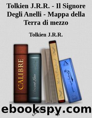 Tolkien J.R.R. - 1954 - Il Signore Degli Anelli - Mappa della Terra di mezzo by Tolkien J.R.R