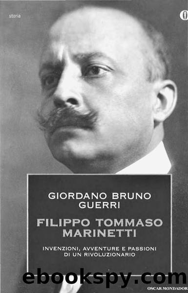 Tommaso Filippo Marinetti by Giordano Bruno Guerri