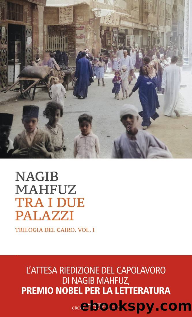 Tra i due palazzi by Nagib Mahfuz