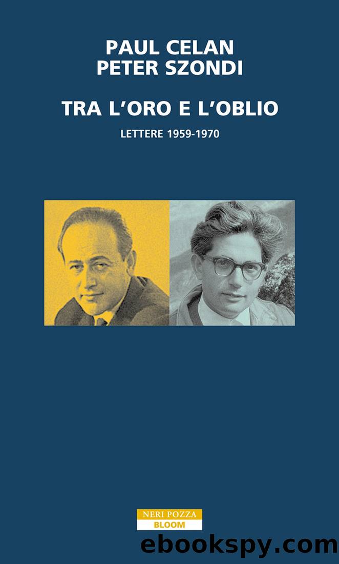 Tra l'oro e l'oblio by Paul Celan & Peter Szondi