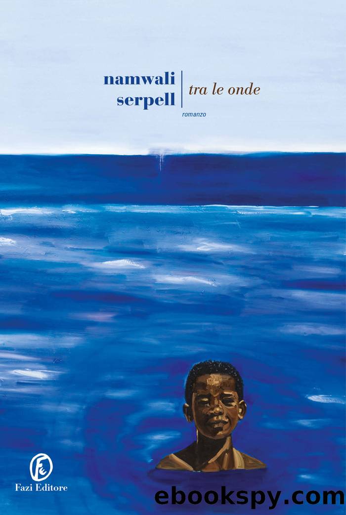 Tra le onde by Namwali Serpell