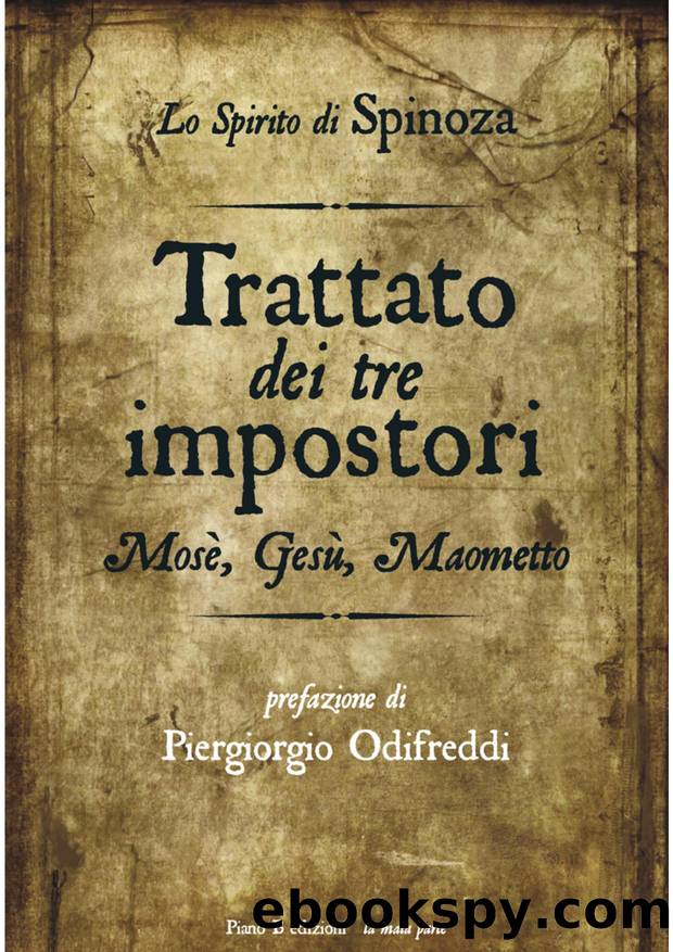 Trattato dei tre impostori. MosÃ¨, GesÃ¹, Maometto by Baruch Spinoza