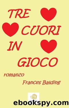 Tre cuori in gioco by Frances Balding