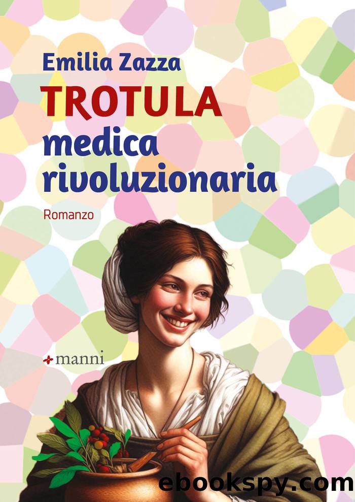 Trotula, medica rivoluzionaria by Emilia Zazza