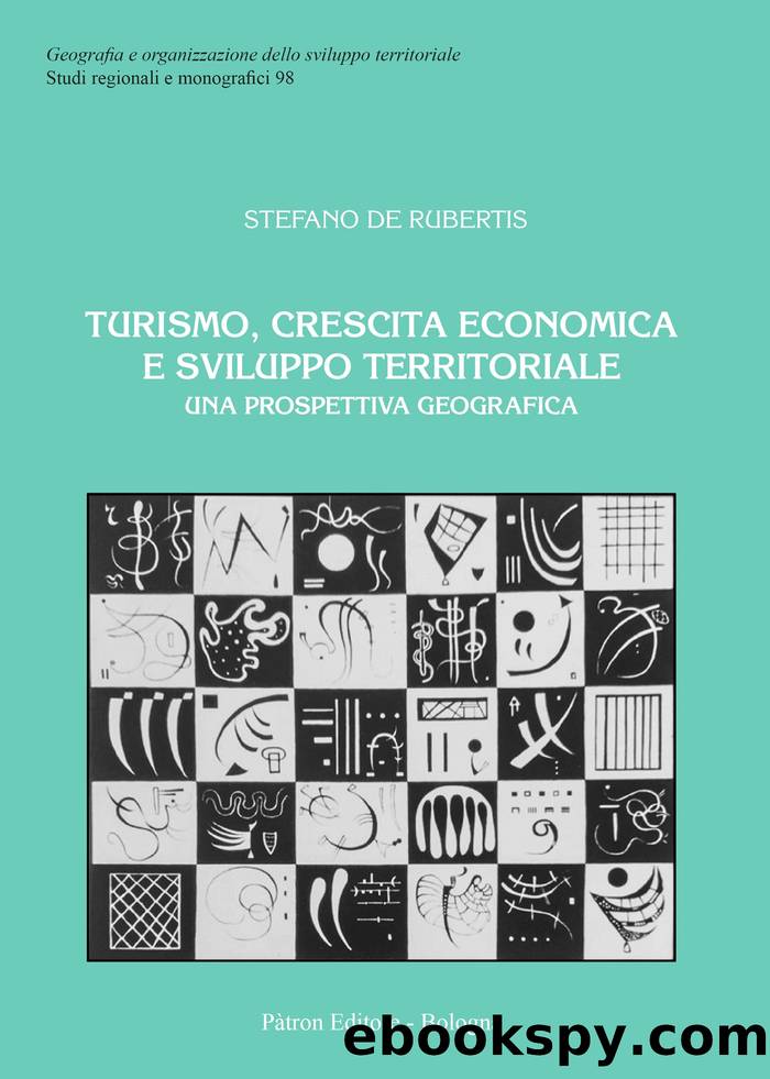 Turismo, crescita economica e sviluppo territoriale. Una prospettiva geografica by Stefano De Rubertis