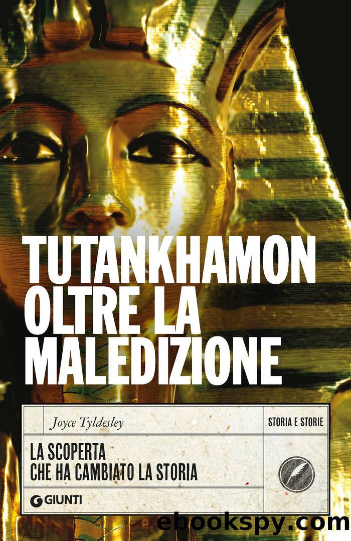 Tutankhamon oltre la maledizione by Joyce Tyldesley