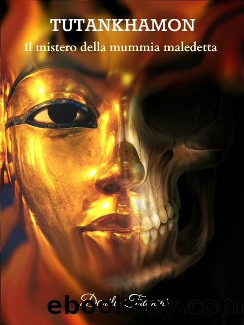 Tutankhamon: Il mistero della mummia maledetta by Danila Trapani