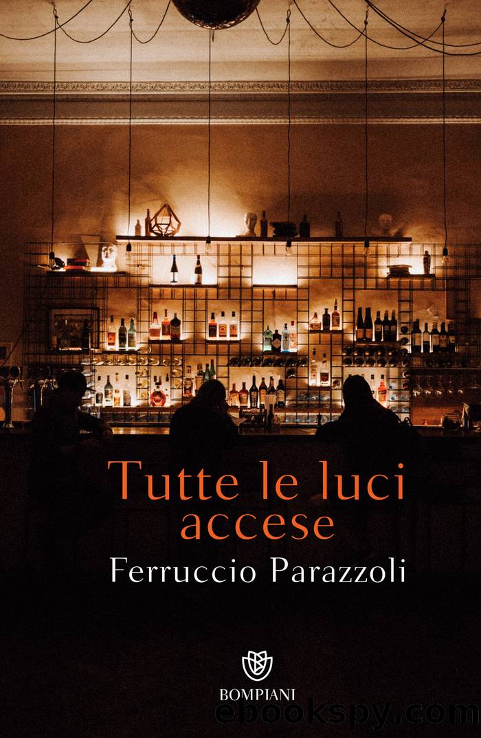 Tutte le luci accese by Ferruccio Parazzoli