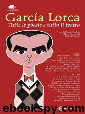 Tutte le poesie e tutto il teatro by Federico García Lorca