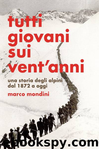 Tutti giovani sui vent’anni by Marco Mondini